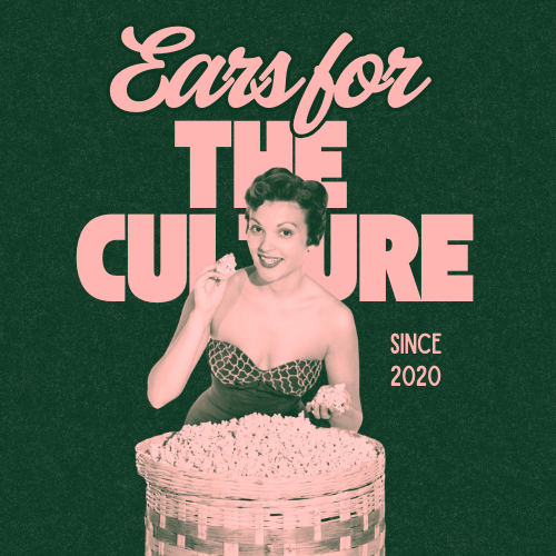 Ears for the Culture